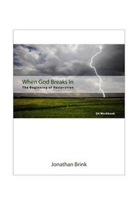 When God Breaks In
