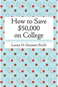 How to Save $50,000 on College