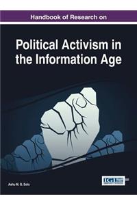 Handbook of Research on Political Activism in the Information Age