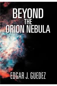 Beyond the Orion Nebula