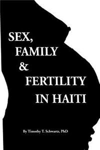 Sex, Family & Fertility in Haiti