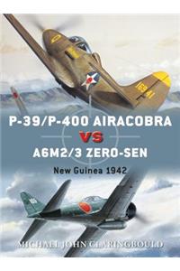 P-39/P-400 Airacobra Vs A6M2/3 Zero-Sen