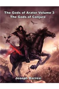 Gods of Arator Volume 3 Gods of Conjure