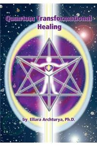 Quantum Transformational Healing