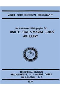 Annotated Biliography of United States Marine Corps Artillery