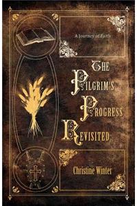 The Pilgrim's Progress Revisited