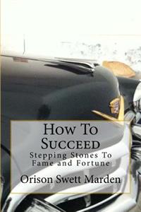 How To Succeed