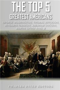 Top 5 Greatest Americans