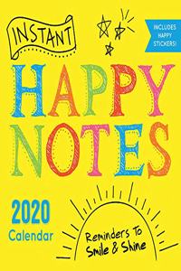 2020 Instant Happy Notes Wall Calendar: Reminders to Smile and Shine!