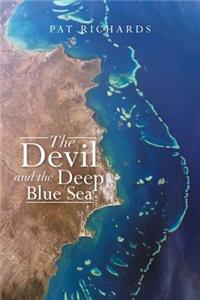 The Devil and the Deep Blue Sea