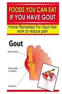 Foods You Can Eat If You Have Gout