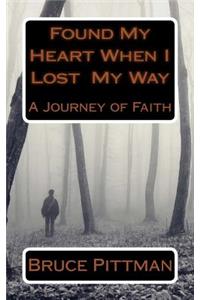 Found My Heart When I Lost My Way