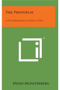 The Photoplay: A Psychological Study (1916)