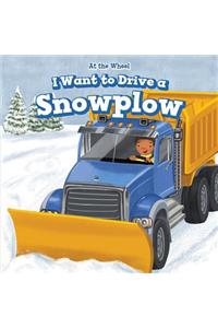 I Want to Drive a Snowplow