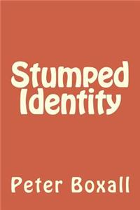 Stumped Identity