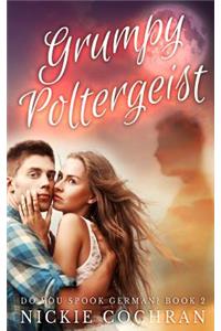 Grumpy Poltergeist