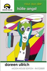 Raus aus der Hölle Angst