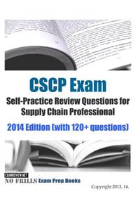 CSCP Exam Self-Practice Review Questions for Supply Chain Professional