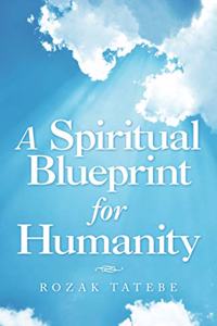 Spiritual Blueprint for Humanity