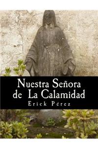 Nuestra Senora de La Calamidad
