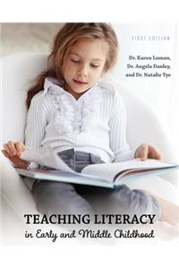 Teaching Literacy in Early and Middle Childhood