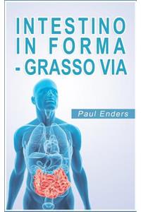 Intestino in Forma - Grasso Via
