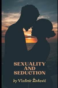 Sexuality and Seduction