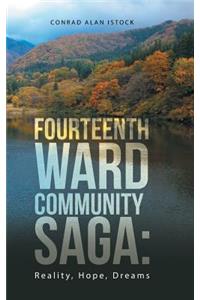 Fourteenth Ward Community Saga