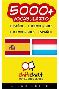5000+ Espanol - Luxemburgues Luxemburgues - Espanol Vocabulario