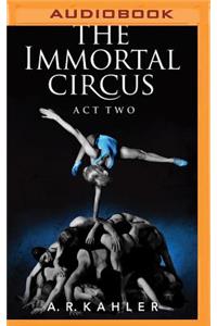 Immortal Circus: Act Two