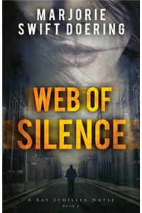 Web of Silence: A Ray Schiller Novel