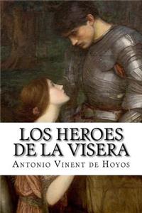 Los heroes de la visera