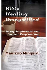 Bible Healing Demystified
