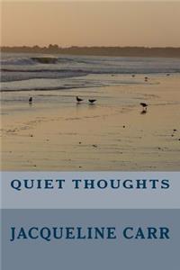 Quiet Thoughts