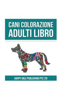 Cani Colorazione Adulti Libro