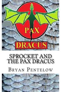 Sprocket and the Pax Dracus