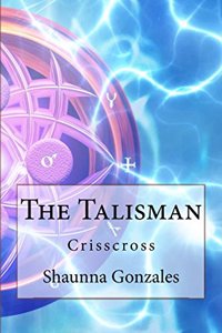 The Talisman: Crisscross