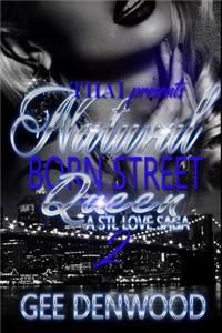 Natural Born Street Queen 2