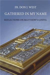 Gathered in My Name