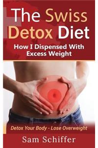 The Swiss Detox Diet