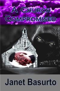 A Church Compromised