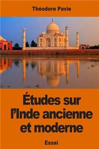 Études sur l'Inde ancienne et moderne