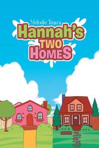 Hannah's Two Homes