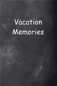 Vacation Memories Chalkboard Design