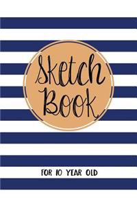 Sketch Book For 10 Year Old