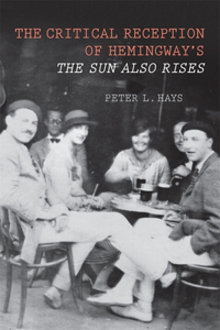 Critical Reception of Hemingway's the Sun Also Rises