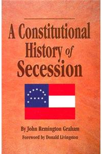 Constitutional History Secession, A