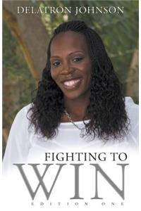 Fighting to Win