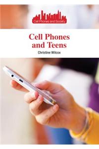 Cell Phones and Teens