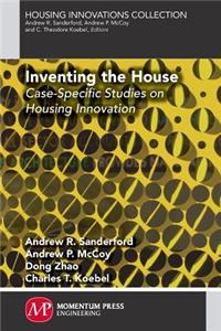 Inventing the House